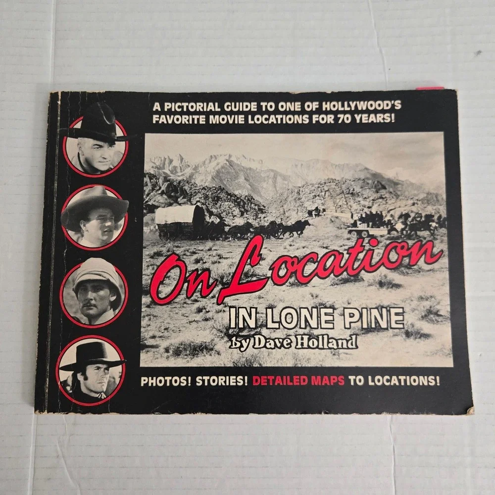 Vintage On Location in Lone Pine Dave Holland Book 1990 Western‎ Movie History